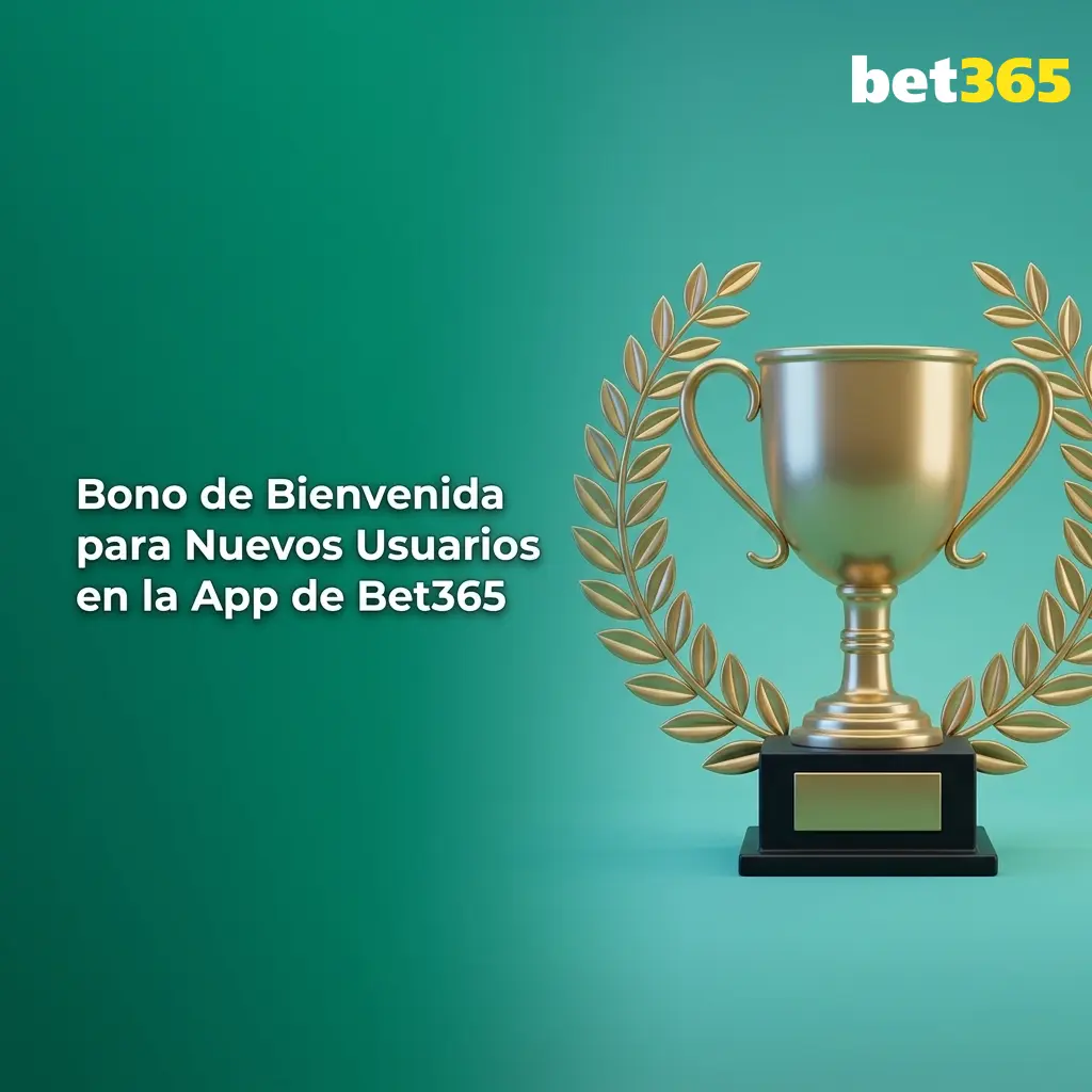 Bono de bienvenida Bet365: hasta USD 100 en casino o USD 30 en créditos deportivos para nuevos usuarios