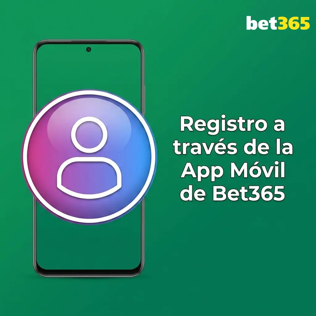 Registro en app móvil Bet365 para Android e iOS desde smartphone en Chile